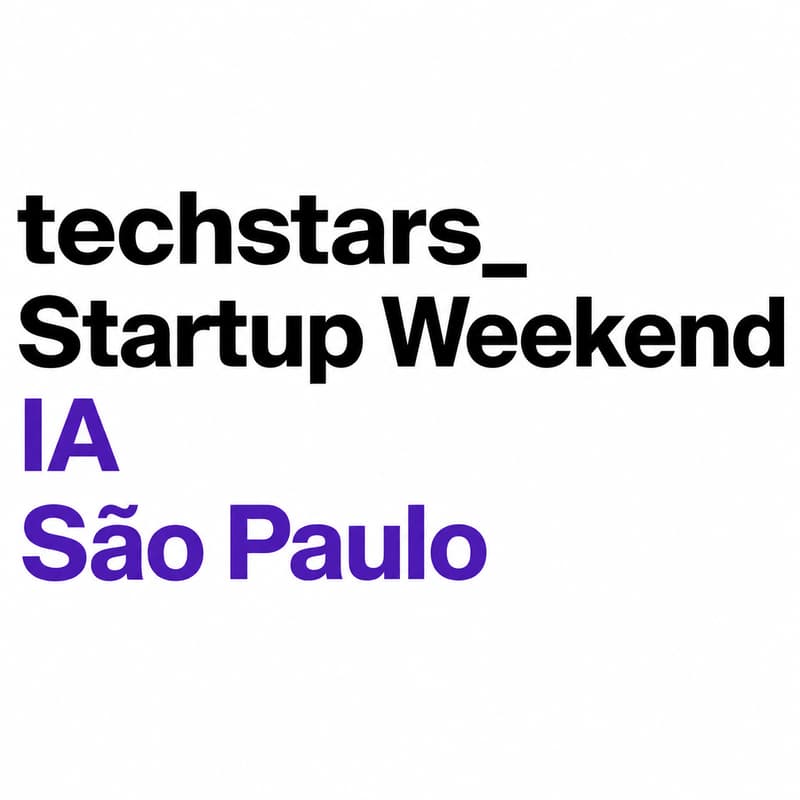 Cover Image for Techstars Startup Weekend Inteligência Artificial São Paulo