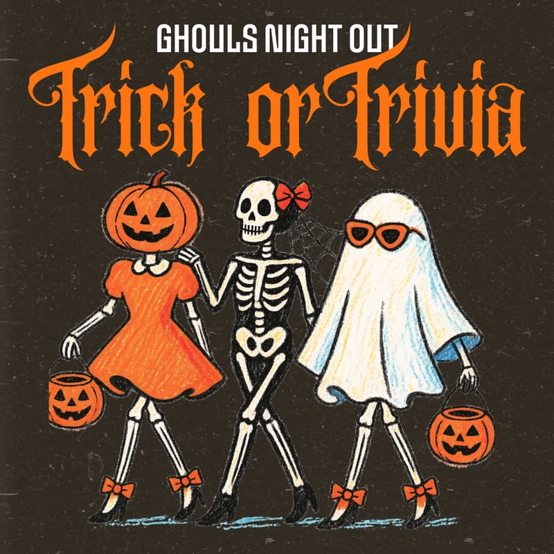 Cover Image for TRICK OR TRIVIA: Ghouls Night OutππΈπ»