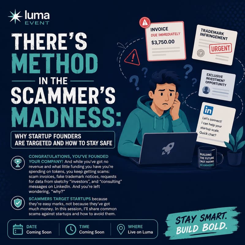 Cover Image for There’s Method in the Scammer’s Madness: Why Startup Founders are Targeted and How to Stay Safe