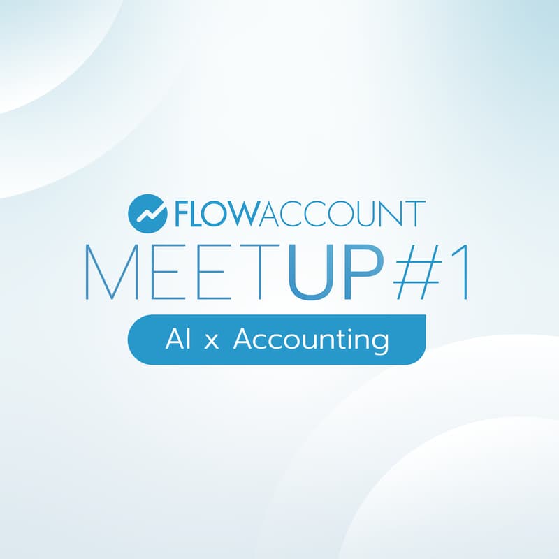 Cover Image for FlowAccount Meetup #1 - AI x Accounting