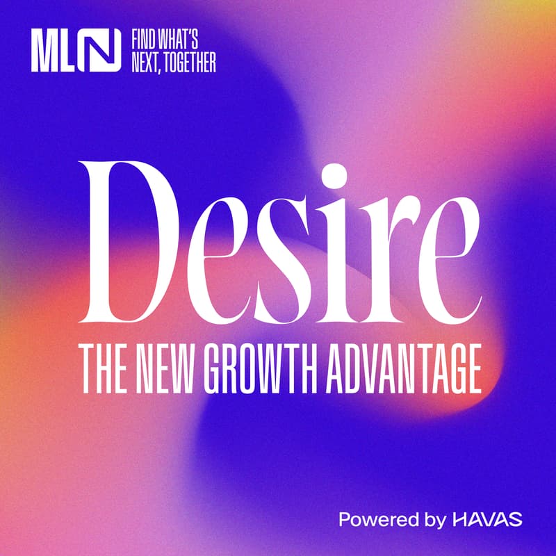 Cover Image for MLN: Desire, The New Growth Advantage