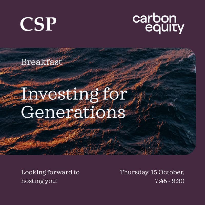 Cover Image for Investing for Generations: Breakfast with Carbon Equity & CSP