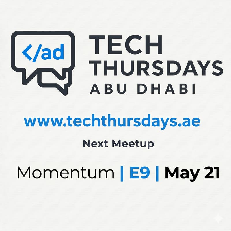 Cover Image for Tech Thursdays Abu Dhabi -Momentum | E9 | May 21