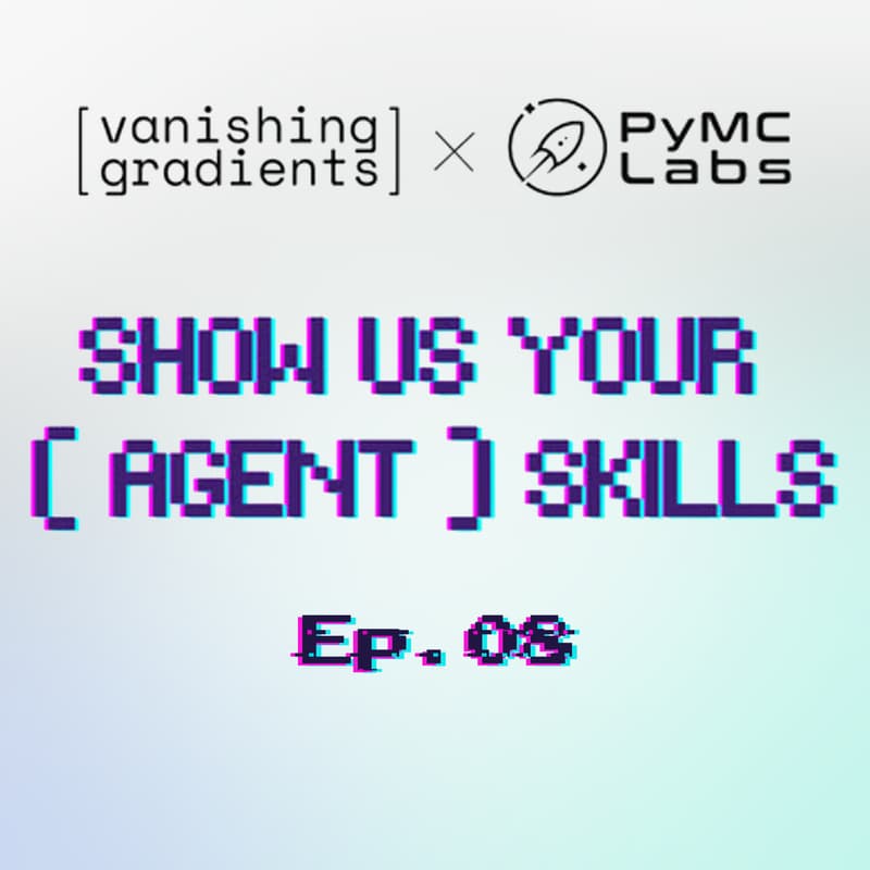 Cover Image for Show Us Your (Agent) Skills Ep 8