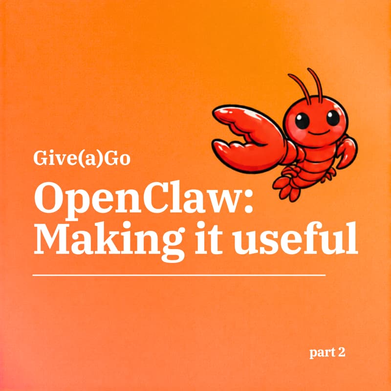 Cover Image for OpenClaw: Making it useful