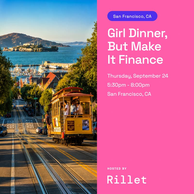 Cover Image for SF Women in Finance Dinner w/ Rillet