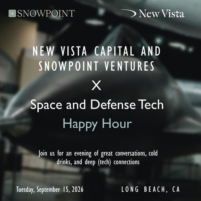 Cover Image for New Vista Capital and Snowpoint Ventures x Space and Defense Tech Happy Hour