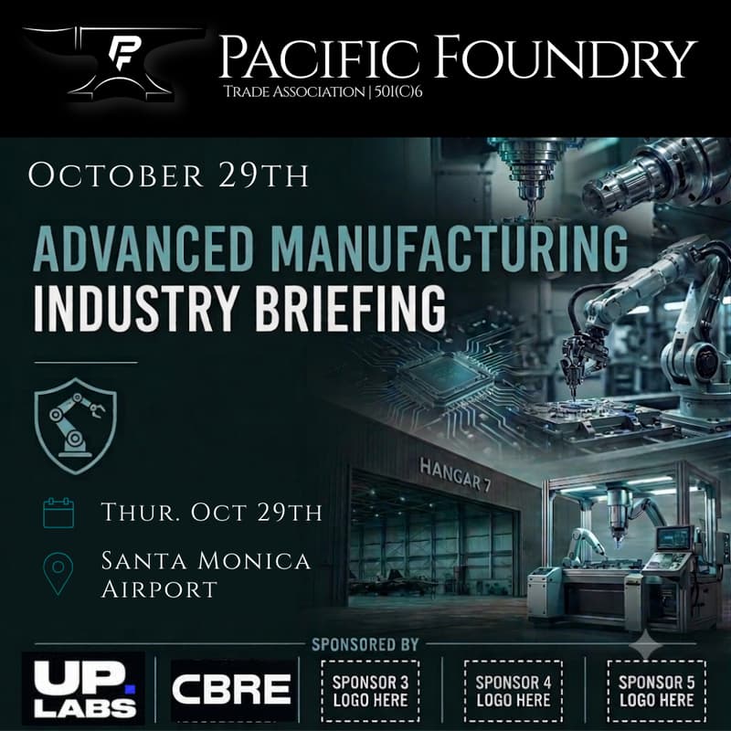 Cover Image for Pacific Foundry: Advanced Manufacturing | Intelligence Briefing & Mixer | Vol. 02