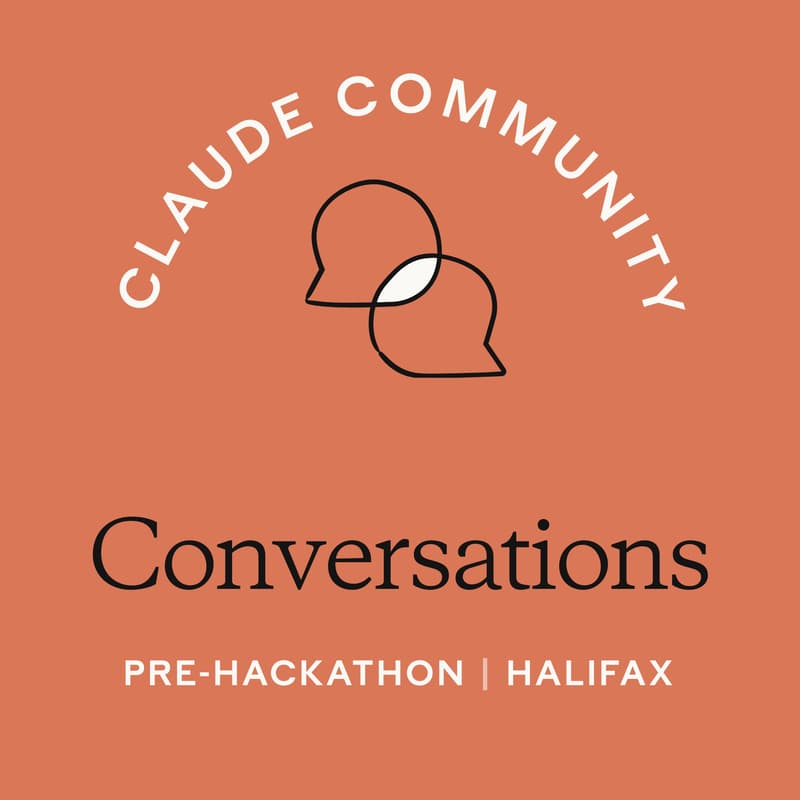 Cover Image for Halifax | Claude Conversations (The Pre-Hackathon)