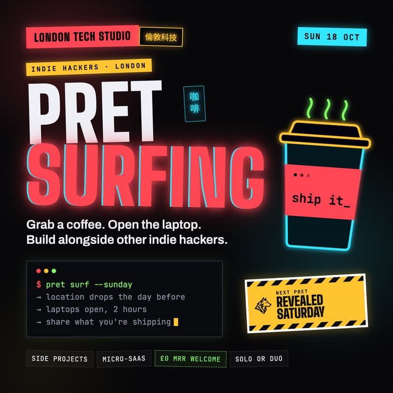 Cover Image for Pret Surfing: Indie Hackers London
