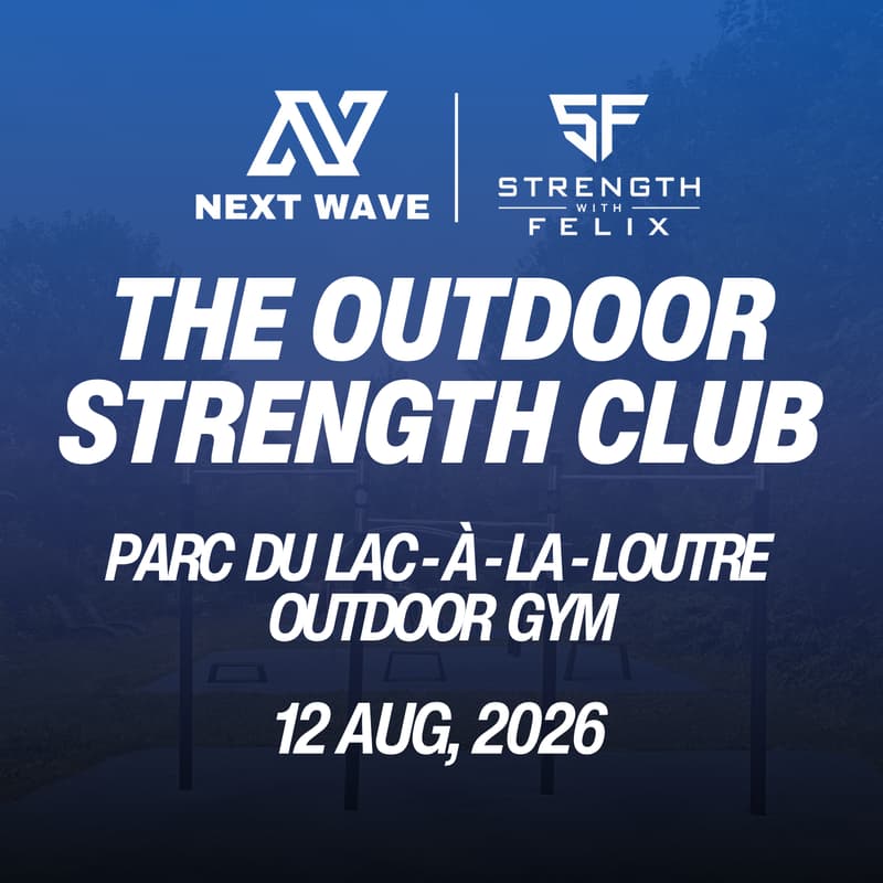 Cover Image for The Outdoor Strength Club Presented by Next Wave & Strength With Felix