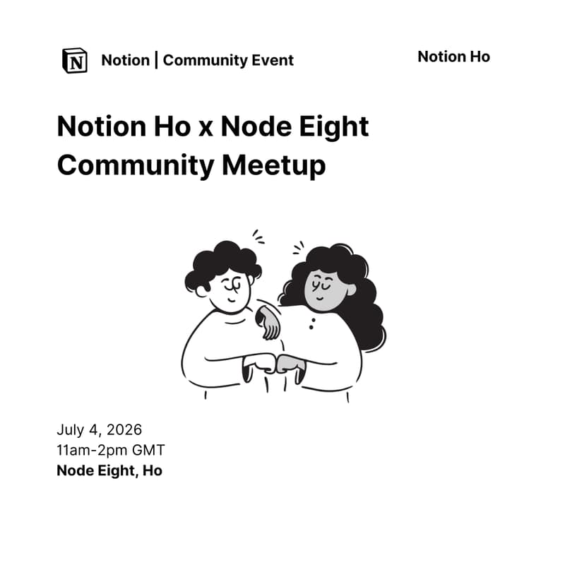 Cover Image for Notion Ho x Node Eight Meetup