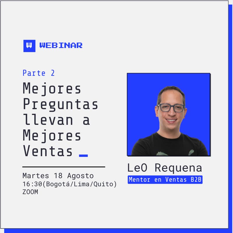Cover Image for Mejores Preguntas Llevan a Mejores Ventas (Parte 2)