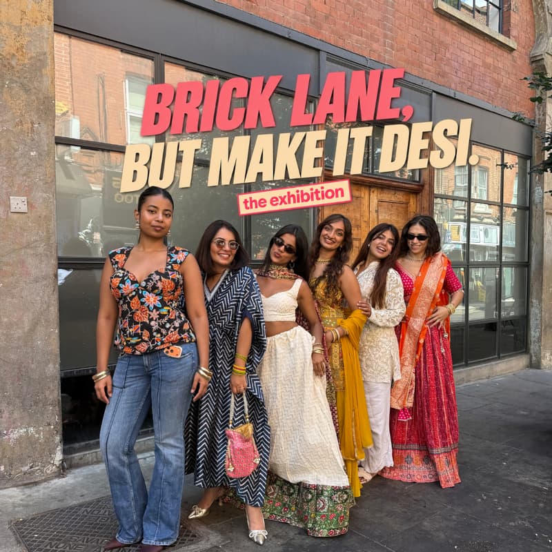 Cover Image for Brick Lane, but make it desi. The Exhibition 📸