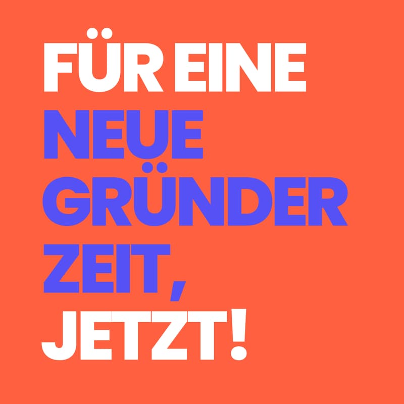 Cover Image for Für eine neue Gründerzeit, Jetzt!