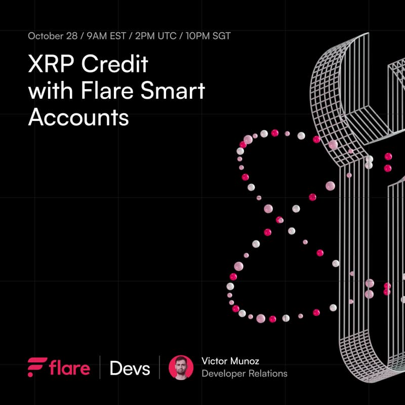 Cover Image for Flare Builder Online Workshops - Session 26: XRP Credit with Flare Smart Accounts