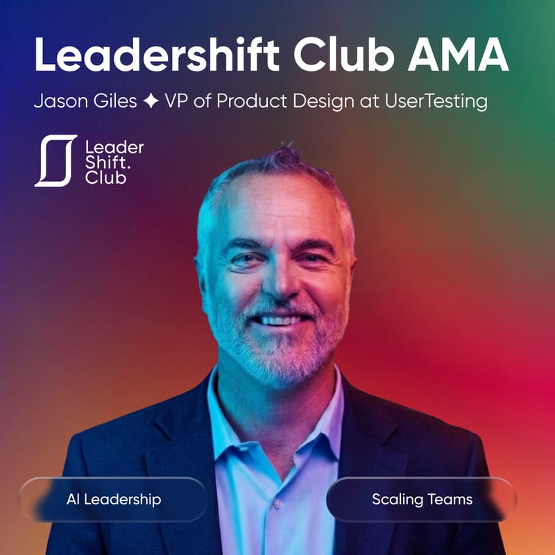 Cover Image for Leadershift AMA ✦ Jason Giles — VP of Product Design