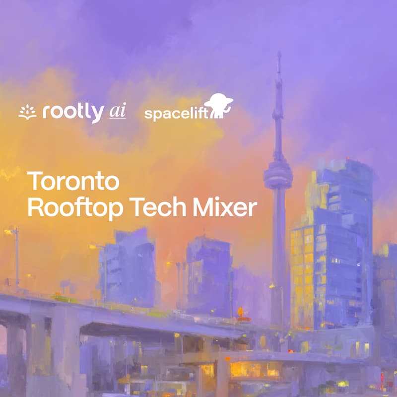 Cover Image for Toronto Rooftop Tech Mixer w/ Rootly AI & Spacelift