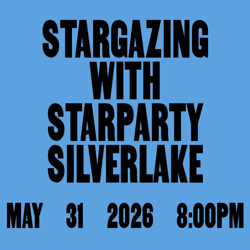 Cover Image for Stargazing by StarParty Silverlake with Sounds By Don Brown Collective @ sister dreamer