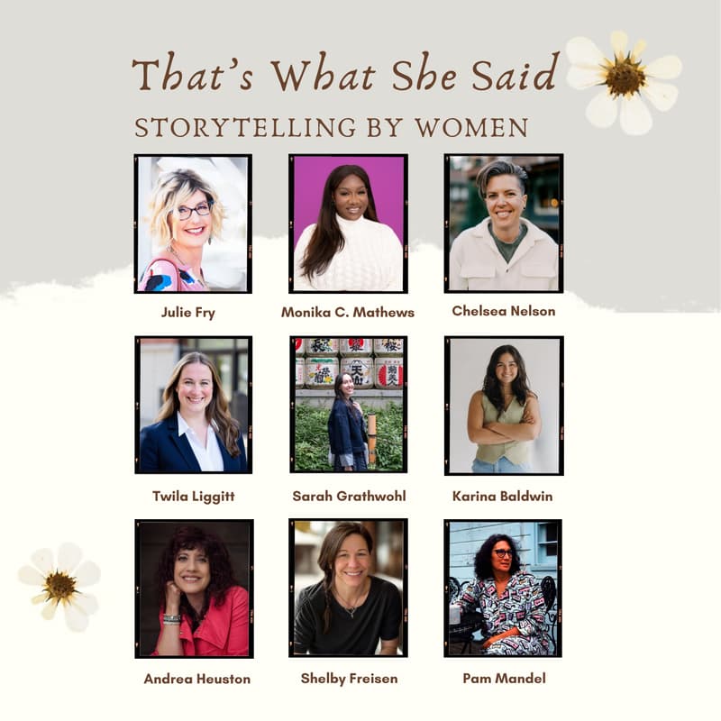 Cover Image for That's What She Said: Storytelling by and for Women