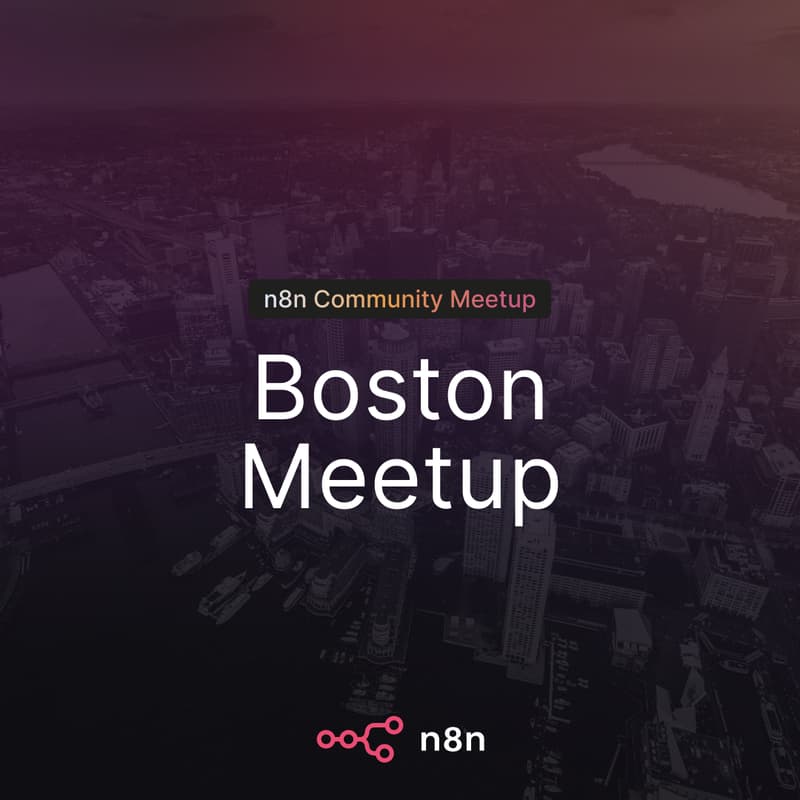 Cover Image for n8n Boston Community Meetup