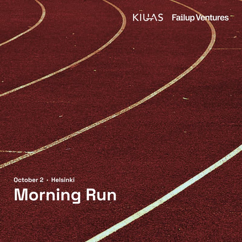 Cover Image for Morning Run with Kiuas and Failup Ventures