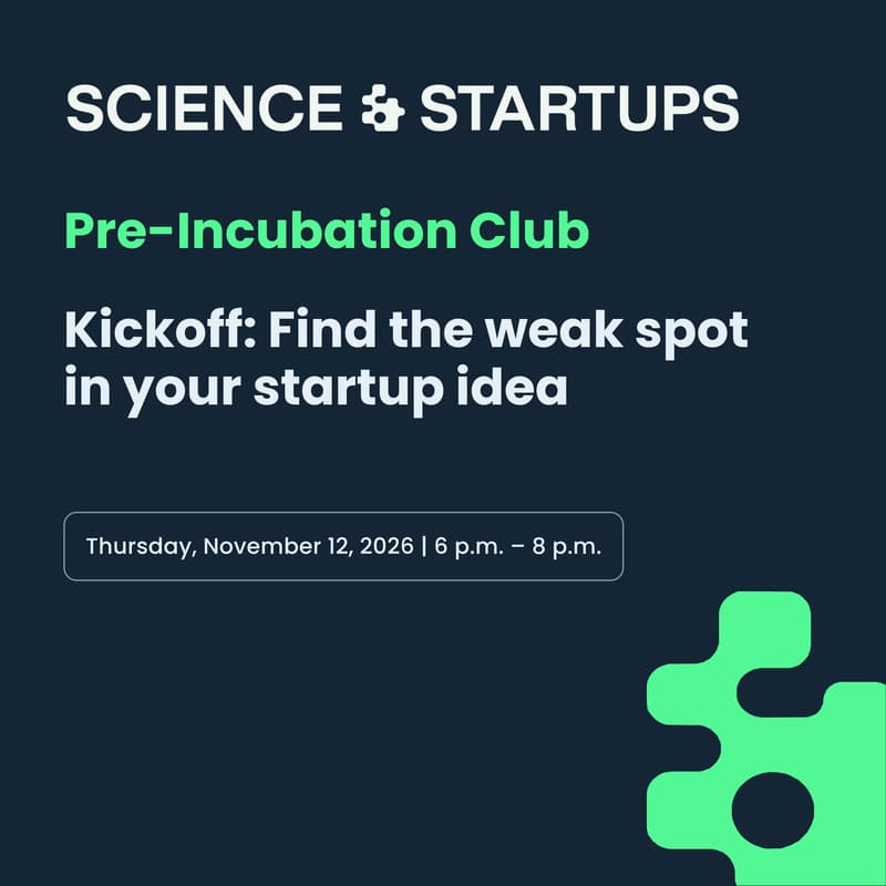 Cover Image for Pre-Incubation Club by Science & Startups - Kickoff: Take Your Startup Idea Apart