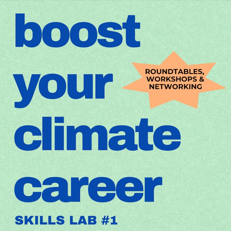 Cover Image for BOOST YOUR CLIMATE CAREER: Skills Lab #1