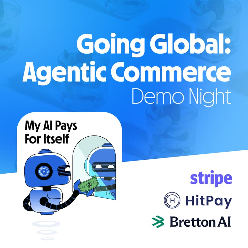 Cover Image for Stripe x HitPay x Bretton: Agentic Commerce Demo Night
