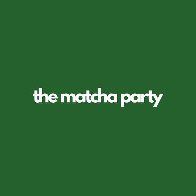 Cover Image for the matcha party