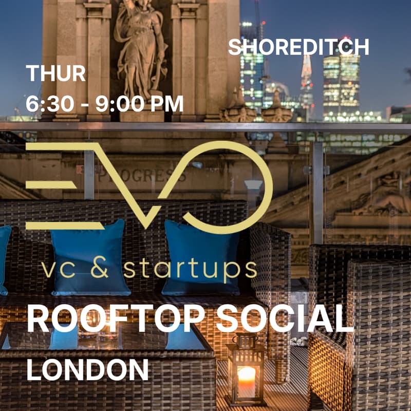 Cover Image for London EVO VC & Startups Social Rooftop Bar 🎉✨