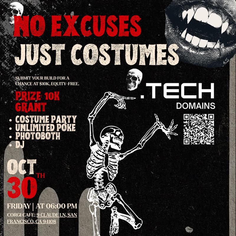 Cover Image for π No Excuses by .tech domains, Just Costumes: $10K Founder Party
