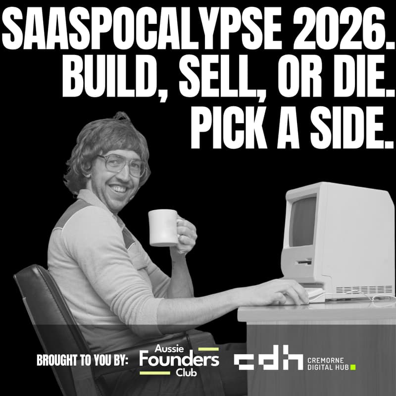 Cover Image for SaaSpocalypse 2026. Build, Sell, or Die. Pick a side.