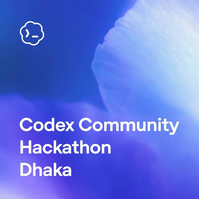 Cover Image for Codex Community Hackathon - Dhaka
