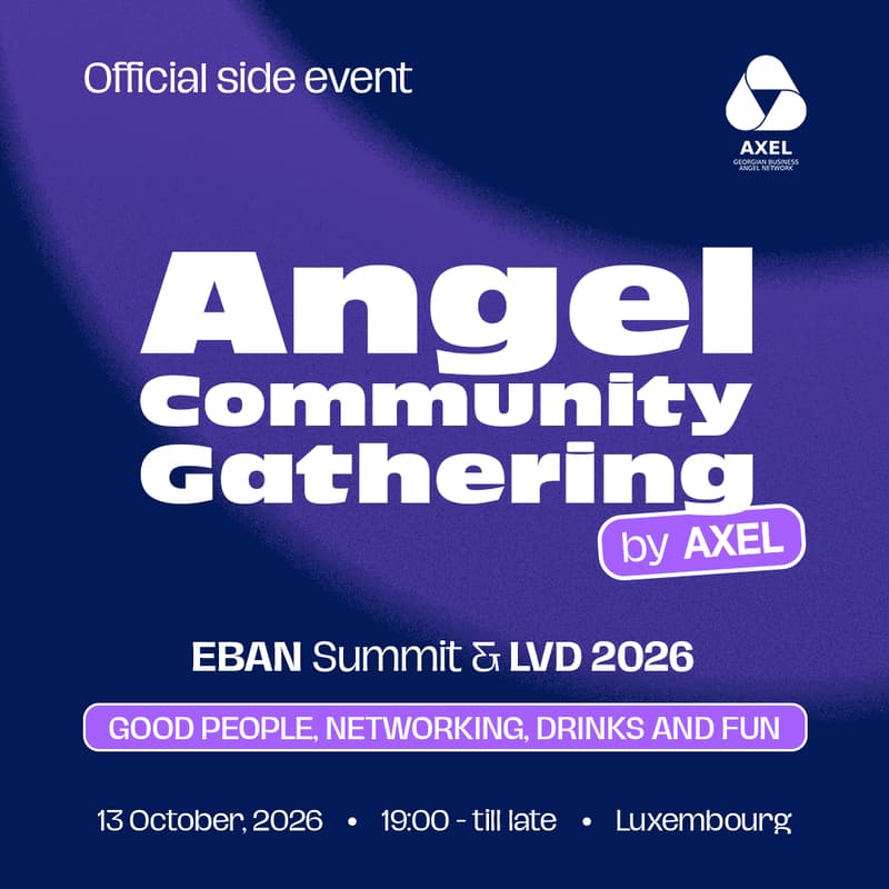 Cover Image for Angel Community Gathering by Axel - Georgian Business Angel Network | SIDE EVENT OF LVD & EBAN SUMMIT 2026