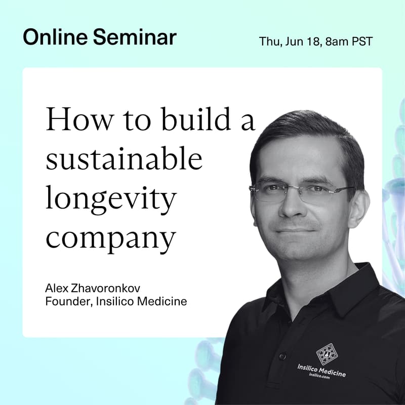 Cover Image for Alex Zhavoronkov | How to build a sustainable longevity company