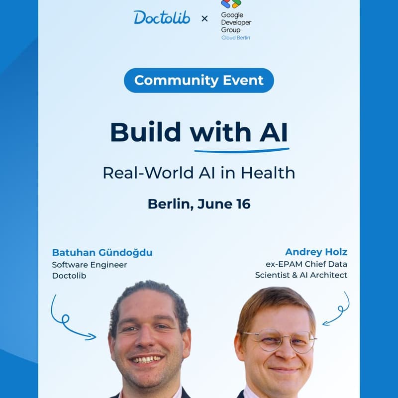 Cover Image for Hybrid: Build with AI: Real-World AI in Health @ Doctolib