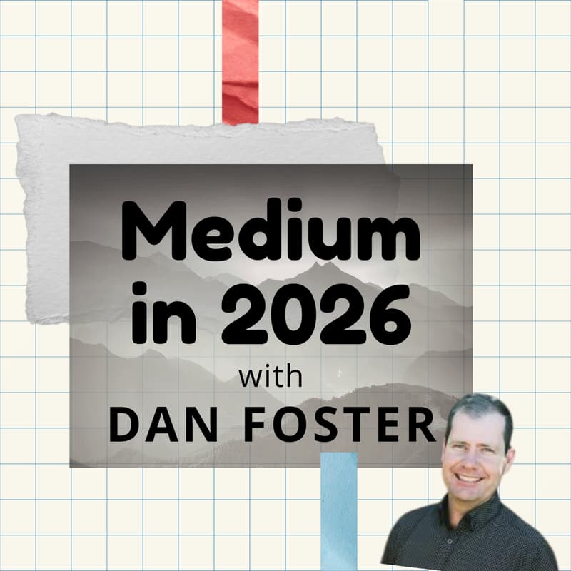 Making It on Medium in 2026 With Dan Foster · Zoom · Luma