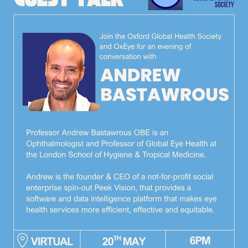 Cover Image for Oxford Global Health Society & OxEye: Fireside Chat with Prof Andrew Bastawrous of Peek Vision
