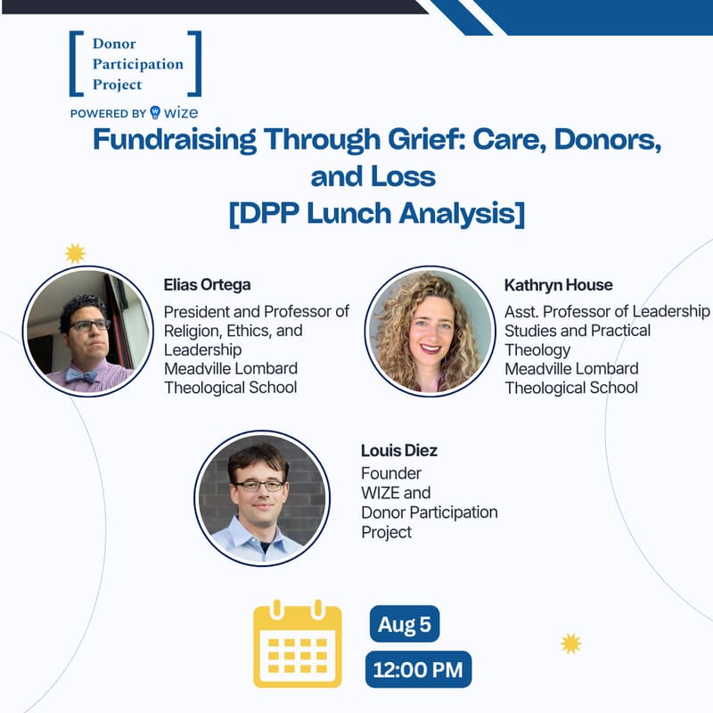 Cover Image for Fundraising Through Grief: Care, Donors, and Loss [DPP Lunch Analysis]