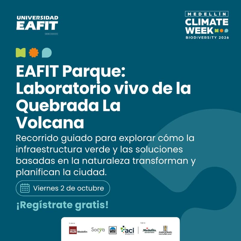 Cover Image for EAFIT Parque: Laboratorio vivo de la Quebrada La Volcana