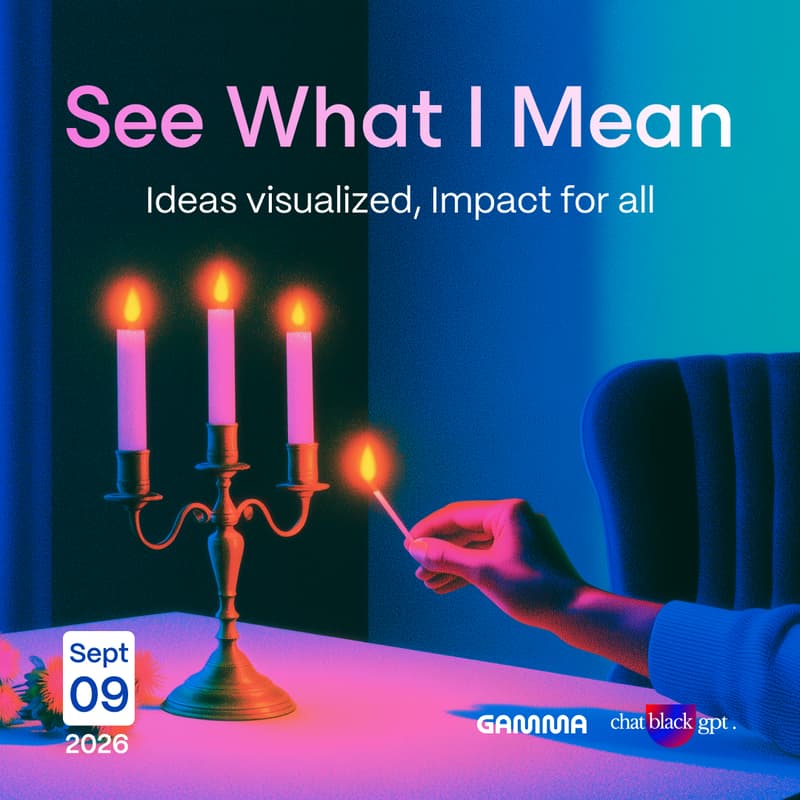 Cover Image for See What I Mean: Ideas, Access and Opportunity Powered by Gamma