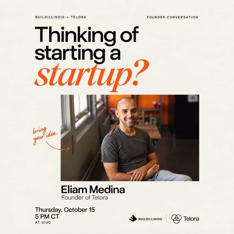 Cover Image for Telora x UIUC: Thinking of starting a startup?