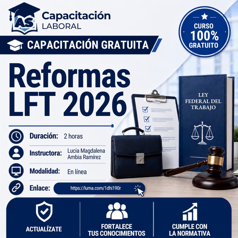 Cover Image for Masterclass: Reformas LFT 2026 y su Impacto en la Gestión de Talento