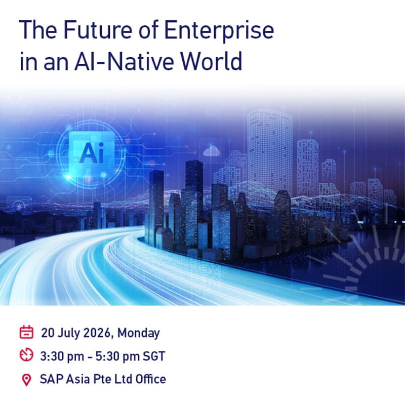 Cover Image for Nanyang Business School x SAP Labs East Asia Singapore Leadership Dialogue - The Future of Enterprise in an AI-Native World