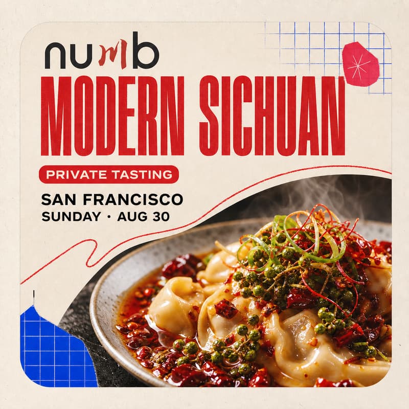 Cover Image for NUMB Tasting: Modern Sichuan in SF