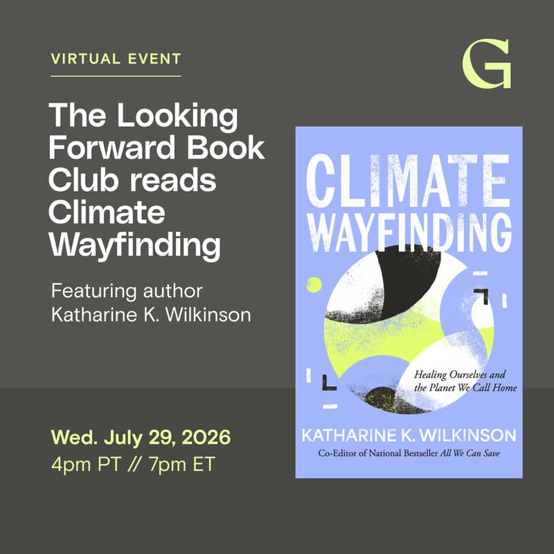 Cover Image for The Looking Forward Book Club reads Climate Wayfinding