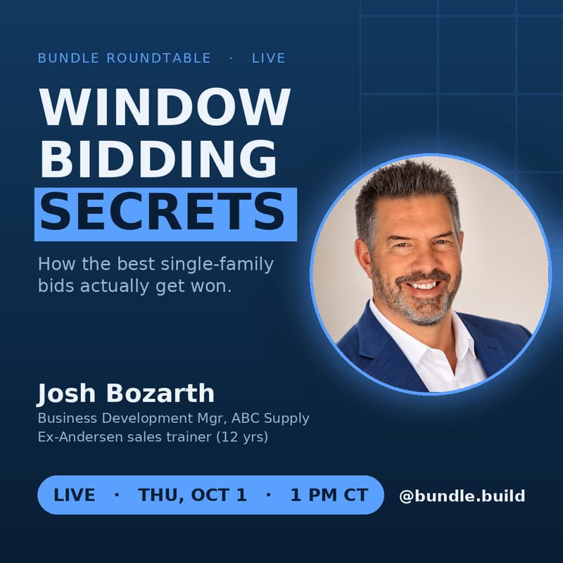 Cover Image for Window Bidding Secrets: How the Best Single-Family Bids Get Won - Live with ABC Supply's Joshua Bozarth
