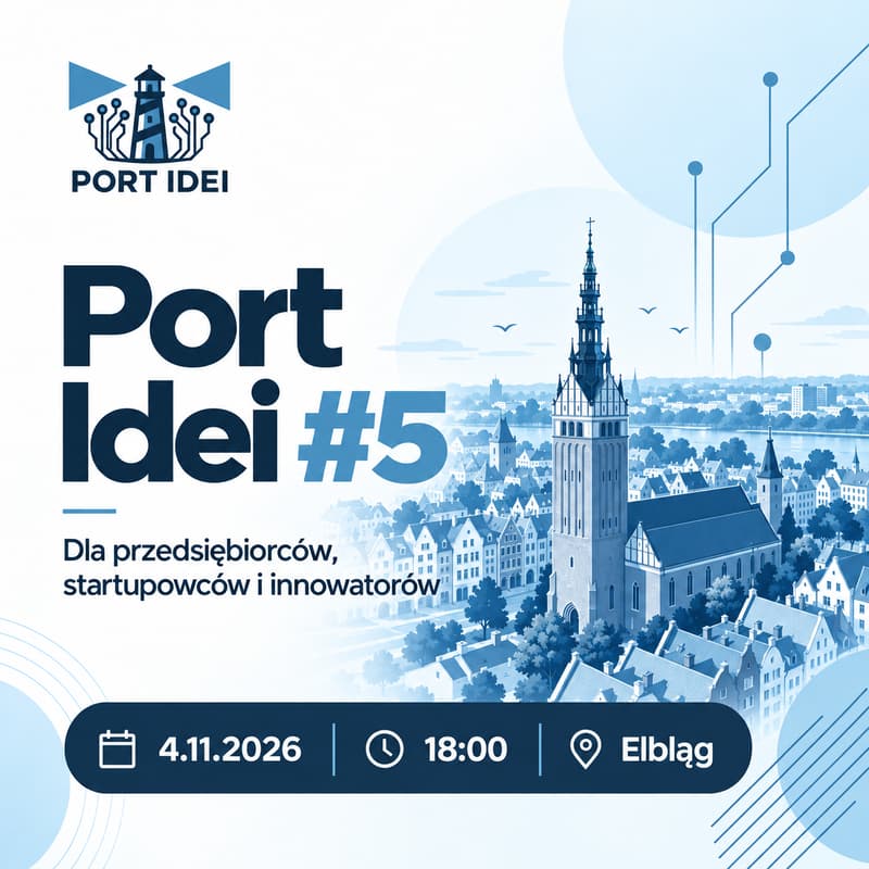 Cover Image for Port Idei #5 - elbląskie spotkanie innowatorów