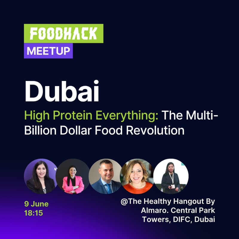 Cover Image for FoodHack Dubai: High Protein Everything: The Multi-Billion Dollar Food Revolution